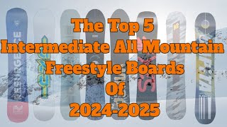 The Best Intermediate All Mountain Freestyle Snowboards of 2025 [upl. by Negyam]