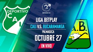 EN VIVO CALI VS BUCARAMANGA  Con Quique Barona Jeferson Piña y Oscar Rivas [upl. by Azrim]