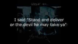 Metallica  Whiskey In The Jar Lyrics HD [upl. by Nelyk]