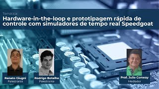 ICEI Talks Hardwareintheloop e Prototipagem Rápida de Controle com Simuladores de Tempo Real [upl. by Loziram577]