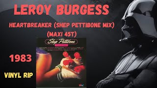 Leroy Burgess  Heartbreaker Shep Pettibone Mix 1983 Maxi 45T [upl. by Icram]