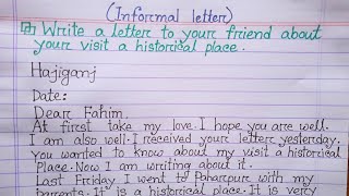 Informal Letter  Write a letter to your friend about your visit a historical place  Letter [upl. by Ruvolo]