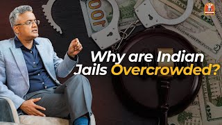 Why are Indian Jails Overcrowded  Explained by Sajan Poovayya [upl. by Raddatz658]