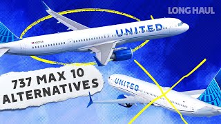 Without The Boeing 737 MAX 10 How Would Airlines Like United Fill The Gap [upl. by Mccready]