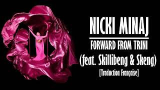 Nicki Minaj  Forward From Trini ft Skillibeng amp Skeng Traduction Française [upl. by Malik]