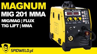 Spawarka Magnum MIG 201 MMA  migomat 3w1 MIGMAGTIG MMA 2T4T FLUX bez gazu [upl. by Yorgen152]