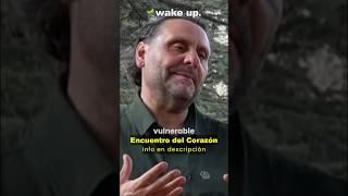 Fuerza de la Vulnerabilidad Taller ESCUELA WAKE UP vulnerabilidad consciencia autoconocimiento [upl. by Ytteb]