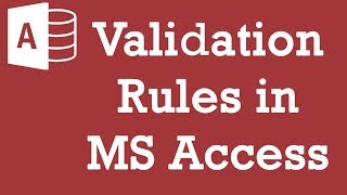 Validation rules in MS Access [upl. by Iglesias273]