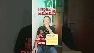 BULONG NG DAMDAMIN TAGALOG KARAOKE SONGBY IMELDA PAPINkaraoke coversong shortvideo opmsongs [upl. by Ketty612]