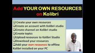 Add your own resources onto the Offline Kolibri installed on your PC [upl. by Harrow964]