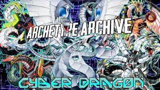 Archetype Archive  Cyber Dragon [upl. by Annavoig]