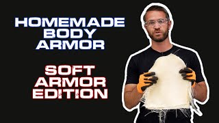 Homemade Body Armor Soft Armor Level IIIA [upl. by Naeroled]