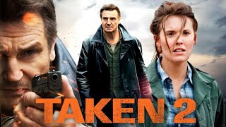 Taken 2 2012 Movie  Liam Neeson  Maggie Grace  Famke Janssen  Review And Facts [upl. by Ludlew]