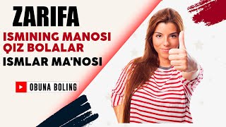 Zarifa Ismining manosi Qiz bolalar Ismlar Manosi [upl. by Zak907]