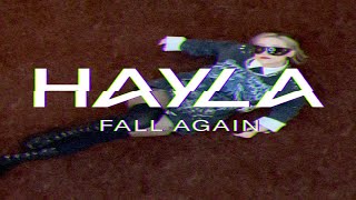 Hayla  Fall Again Lyric Video [upl. by Skye]