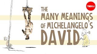 The many meanings of Michelangelos Statue of David  James Earle [upl. by Karole189]