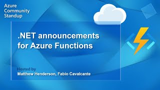 Azure Functions Community Standup  NET announcements for Azure Functions [upl. by Florence]