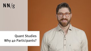 Why Use 40 Participants in Quantitative UX Research [upl. by Imaon288]