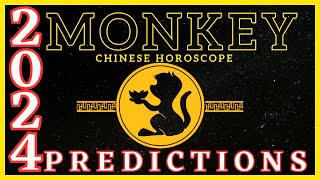 Monkey Chinese Zodiac Signs 2024 Horoscope Predictions [upl. by Abate562]