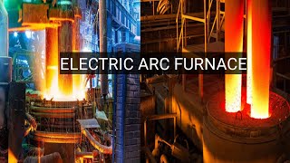 A Detailed Explanation of the Electric Arc Furnace  What It is and How It Works [upl. by Issy]