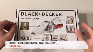 Black  Decker Dustbuster Pivot 108 V İncelemesi [upl. by Smitt458]