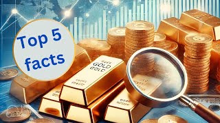 Top 5 amazing facts about gold that you dont know before [upl. by Rochkind]