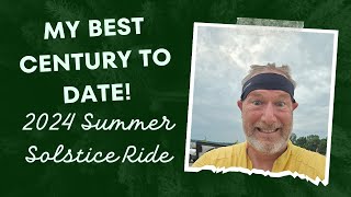 2024 Summer Solstice Century A Clydesdales Best 100 mile ride [upl. by Ednihek]