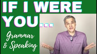 How to Use Subjunctive Mood in English Grammar If I Were You [upl. by Wiskind]