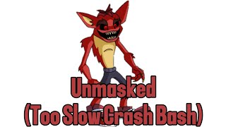 FNF Unmasked Too Slow Crash Bash VS Crashexe [upl. by Aerdnahc]