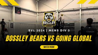 Bossley Bears vs Going Global  SVL 2024  Mens Div 3 [upl. by Wilinski]