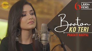 Baaton Ko Teri  cover by Pragati Nagpal  Sing Dil Se  Arijit Singh  Abhishek Bachchan  Asin [upl. by Dallas]