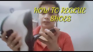 How to REGLUE SHOES [upl. by Barrus]