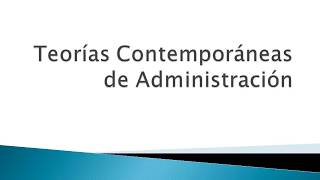 Teorías Contemporáneas de Administración Unidad 2 Tendencias Administrativas [upl. by Enialem277]