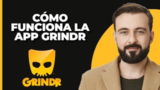 ¡Cómo Funciona la App de Grindr [upl. by Irabaj]