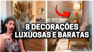 8 DECORAÇÕES BARATAS QUE PARECEM LUXUOSAS [upl. by Porte]