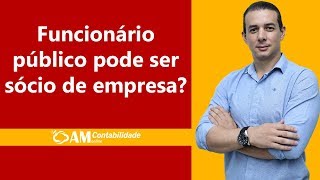 Funcionário público pode ser sócio de empresa [upl. by Whittemore646]