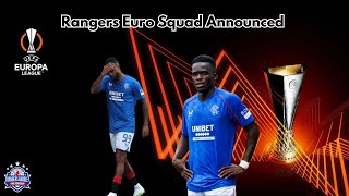 Rangers Euro Squad Provides A Few Shocks  Rangers Rabble Podcast [upl. by Anwadal]