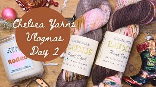 CHELSEA YARNS VLOGMAS DAY 2 [upl. by Onra]