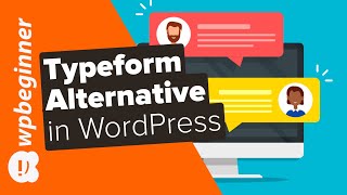 How to Create Conversational Forms in WordPress Typeform Alternative [upl. by Ahsiekahs]