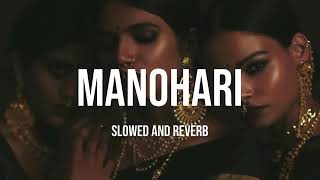 Manohari Slowed And Reverb manohari slowedandreverb [upl. by Anitsuj]