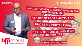 Das B2B Starcar AutoAbo für das Unternehmen und seine Mitarbeiter mit Christian Reuther [upl. by Hatty]