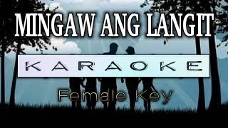 MINGAW ANG LANGIT  KARAOKE  Female Key  Rex Apa [upl. by Remat449]