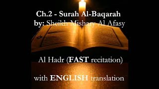 Surah AlBaqarah FAST w English AlHadr recitation by Sheikh Mishary Al Afasy [upl. by Muldon]