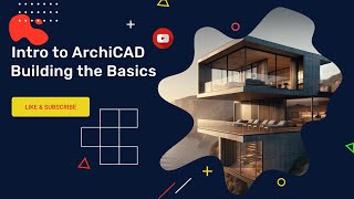 Intro to ArchiCAD  Building the Basics [upl. by Newell]