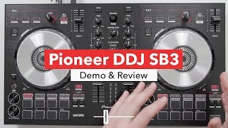 Pioneer DDJ SB3 Controller  In Depth Review amp Demo [upl. by Llenej]