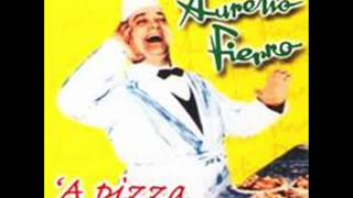 Aurelio Fierro  A pizza [upl. by Dorie]