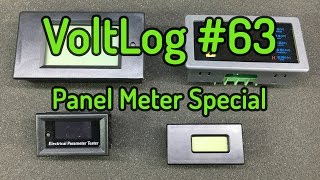 Voltlog 63  Panel Meter Special [upl. by Finnigan130]