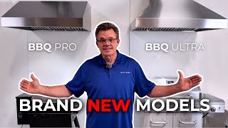 Brand New Outdoor Range Hoods BBQ Pro amp BBQ Ultra [upl. by Lakin]