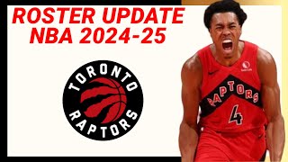 TORONTO RAPTORS 20242025 Updated Roster [upl. by Myna]