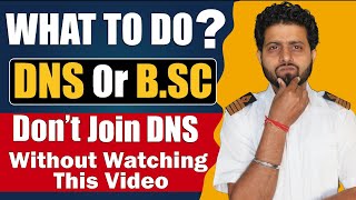 Is DNS A Good Course  Which Is Better DNS Or BSc Nautical Science  DNS Vs BSc Nautical Science [upl. by Stricklan]